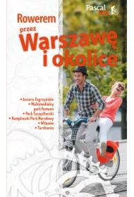 Rowerem przez Warszawę i okolicę. Pascal Bajk