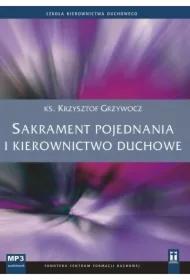 Sakrament pojednania i kierownictwo duchowe