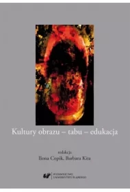 Kultury obrazu - tabu - edukacja