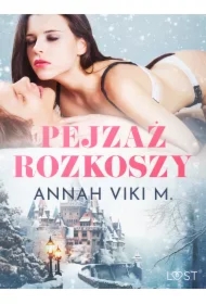 Pejzaż rozkoszy &ndash; zimowe opowiadanie erotyczne