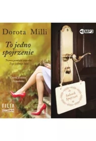 To jedno spojrzenie. Marzenia do spełnienia. Tom 2