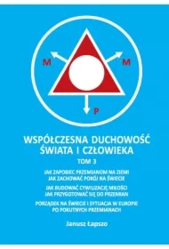 Współczesna duchowość świata i człowieka. Tom 3