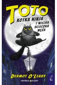Toto. Kotka ninja i wielka ucieczka węża