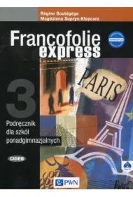 Francofolie express 3. Podręcznik do języka francuskiego dla szkół ponadgimnazjalnych