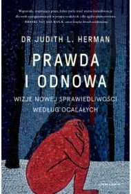 Prawda i odnowa. Wizje nowej sprawiedliwości według ocalałych