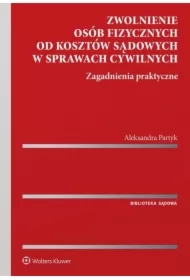 Zwolnienie osób fizycznych od kosztów sądowych...