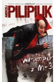 Wampir z M3. Cykl z Wampirem. Tom 1