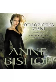 Dziedziczka Cieni. Czarne Kamienie. Tom 2