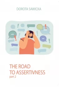 Road to Assertiveness. Part 2