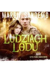 Głód. Saga o Ludziach Lodu. Tom 32