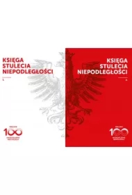 Pakiet Księga stulecia niepodległości 1918-2018. Tomy 1-2