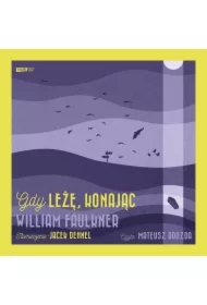 Gdy leżę, konając