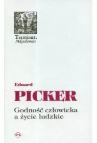 Godność człowieka a życie ludzkie