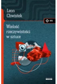 Wielość rzeczywistości w sztuce i inne szkice