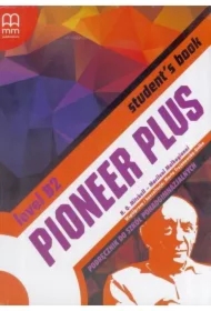 Pioneer Plus. Level B2. Podręcznik do szkół ponadgimnazjalnych