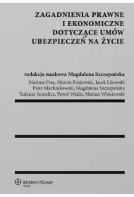 Zagadnienia prawne i ekonomiczne dotyczące umów ubezpieczeń na życie
