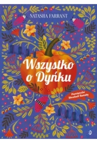 Wszystko o Dyńku. Pamiętnik Bluebell Gadsby. Tom 3