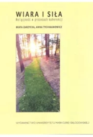 Wiara i siła. Religijność w procesach koherencji