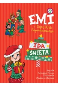 Emi i Tajny Klub Superdziewczyn. Idą święta