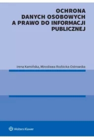 Ochrona danych osobowych a prawo do informacji publicznej