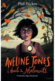 Aveline Jones i duch z Malmouth. Aveline Jones. Tom 1