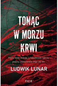 Tonąc w morzu krwi