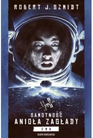 Samotność Anioła Zagłady. Ewa