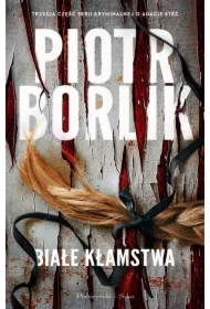 Białe kłamstwa /Seria kryminalna o Agacie Stec Tom 3