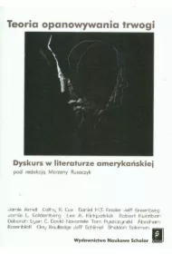 Teoria opanowania trwogi. Dyskurs w literaturze amerykańskiej