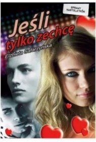 Jeśli tylko zechcę