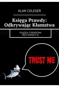 Księga Prawdy: Odkrywając Kłamstwa