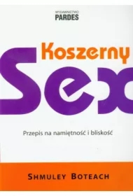 Koszerny sex Przepis na namiętność i bliskość