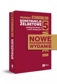 Konstrukcje żelbetowe według Eurokodu 2 i norm związanych. Tom 5