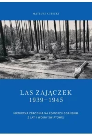 Las Zajączek 1939-1945