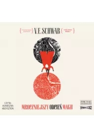 Mroczniejszy odcień magii. Odcienie magii. Tom 1