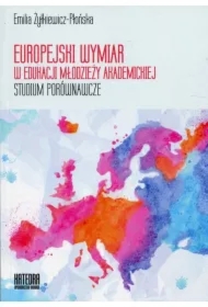 Europejski wymiar w edukacji młodzieży akademickiej