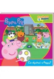 Świnka Peppa. Szukam i mam. Co słychać u Peppy?
