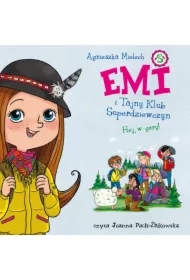 Emi i Tajny Klub Superdziewczyn. Tom 13. Hej, w góry!
