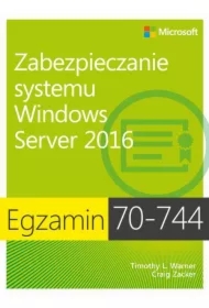 Egzamin 70-744 Zabezpieczanie systemu Windows Server 2016