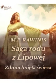 Saga rodu z Lipowej 19: Zdmuchnięta świeca