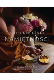 Jedzenie i inne namiętności