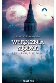 Wyrocznia środka. Dzieci czystej krwi. Tom 2