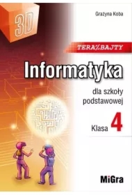 Teraz bajty. Informatyka dla szkoły podstawowej. Klasa 4