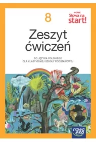 Nowe Słowa na start! NEON. Klasa 8. Zeszyt ćwiczeń do języka polskiego dla klasy ósmej szkoły podstawowej