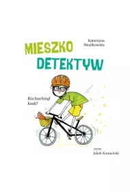 Mieszko Detektyw. Kto buchnął kask?