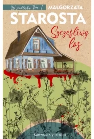 Szczęśliwy los. W siedlisku. Tom 1