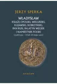 Władysław książę opolski, wieluński...
