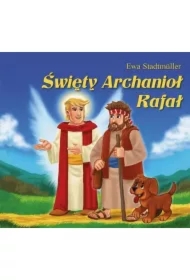 Święty Archanioł Rafał - bajka