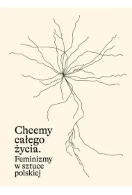 Chcemy całego życia