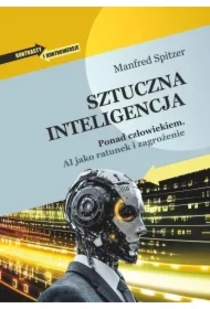 Sztuczna inteligencja. Ponad człowiekiem